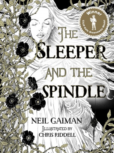 The sleeper and the spindle / by Neil Gaiman ; illustrated by Chris Riddell.
