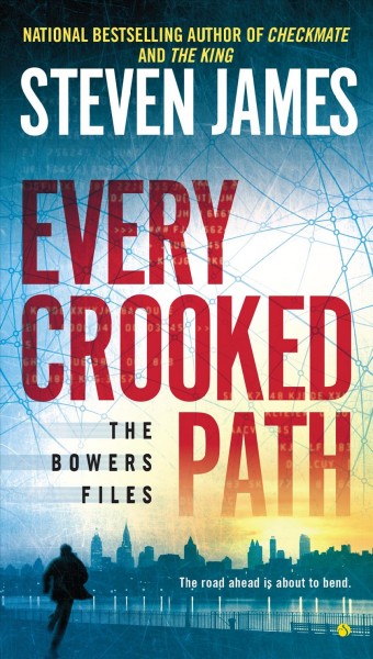 Every crooked path / Steven James.