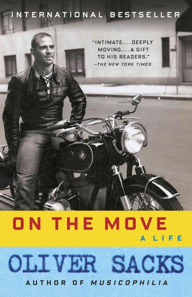 On the move : a life / Oliver Sacks.