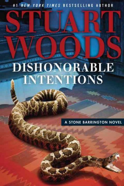 Dishonorable intentions / Stuart Woods.