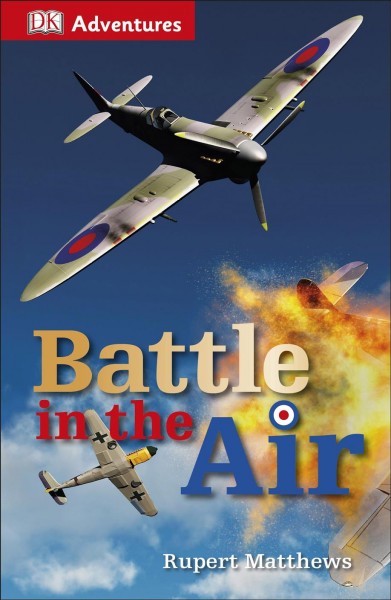 Battle in the air / Rupert Matthews.