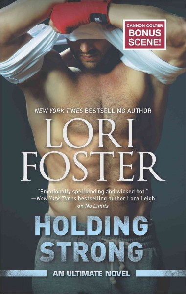 Holding Strong / Lori Foster.