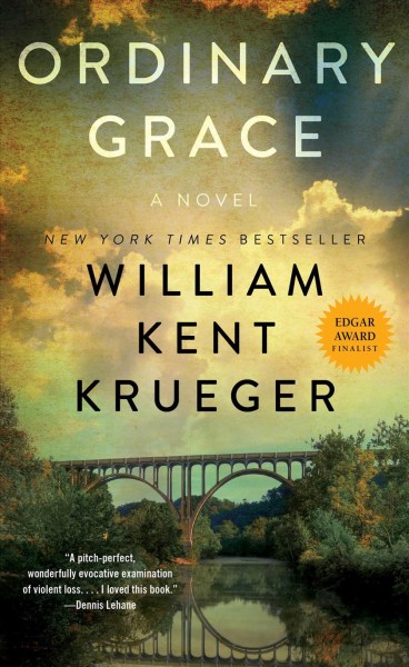 Ordinary Grace [electronic resource] : a Novel / Krueger, William Kent.