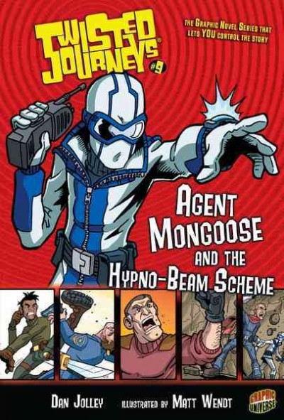 Agent Mongoose and the hypno-beam scheme [electronic resource] / Dan Jolley ; illustrated by Matt Wendt.