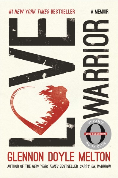 Love warrior / Glennon Doyle Melton.