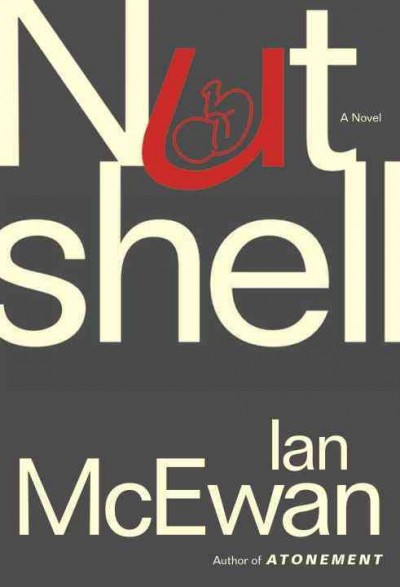 Nutshell : a novel / Ian McEwan.