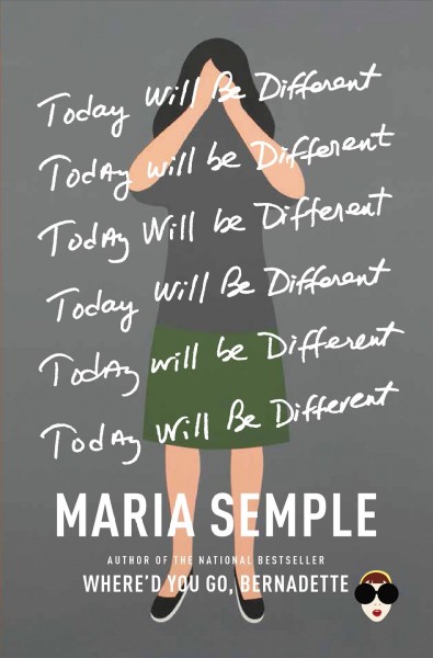 Today will be different / Maria Semple.