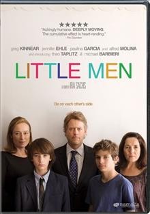 Little men / director, Ira Sachs ; co-written by Ira Sachs and Mauricio Zacharias.