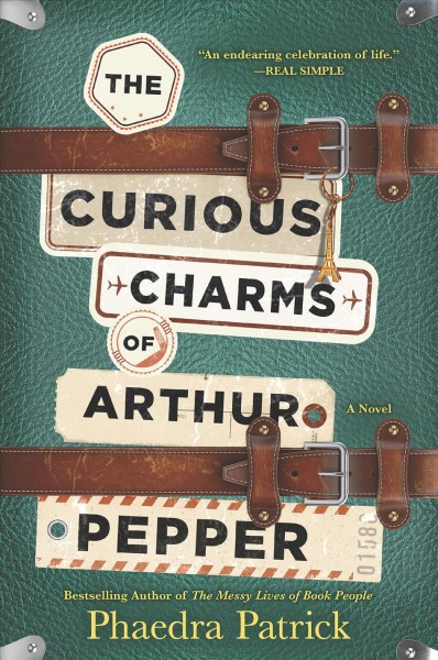 The curious charms of Arthur Pepper / Phaedra Patrick.