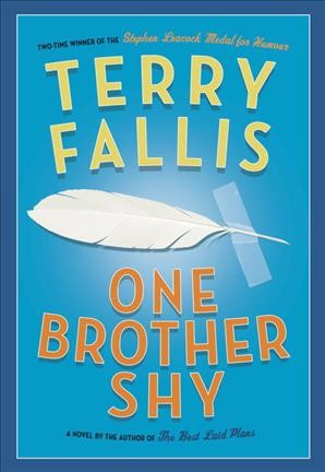 One brother shy : a novel / Terry Fallis.