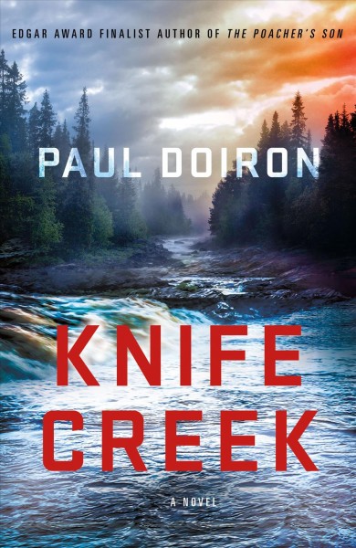 Knife Creek / Paul Doiron.