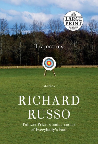 Trajectory / Richard Russo.