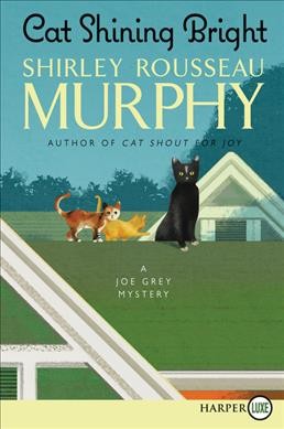 Cat shining bright / Shirley Rousseau Murphy.