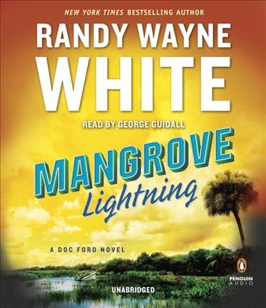 Mangrove lightning / Randy Wayne White.