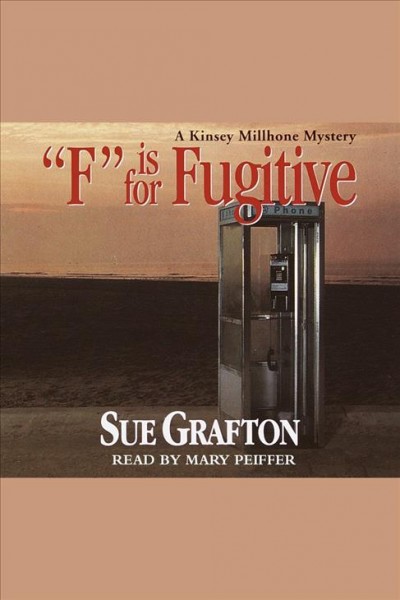 "F" is for fugitive / Sue Grafton.
