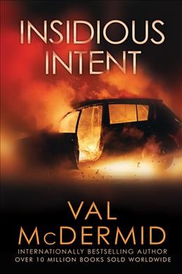 Insidious intent / Val McDermid.