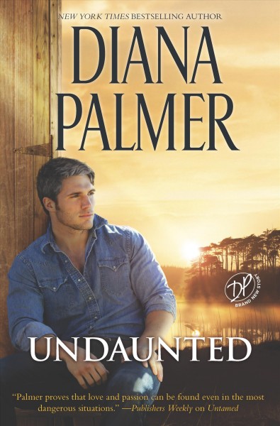 Undaunted / Diana Palmer.