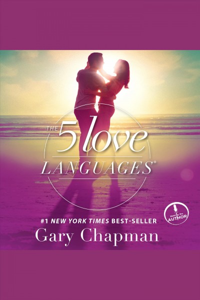 The 5 love languages [electronic resource] : The secret to love that lasts. Gary Chapman.