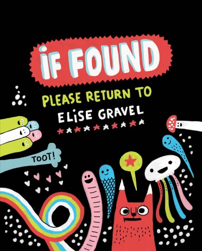If found, please return to Elise Gravel / translated by Shira Adriance.