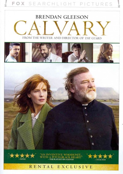 Calvary [DVD videorecording] / Fox Searchlight Pictures ; Bord Scannán na hÉireann, The Irish Film Board and BFI present a Reprisal Films and Octagon Films production ; produced by Chris Clark, Flora Fernandez Marengo, James Flynn ; written and directed by John Michael McDonagh.