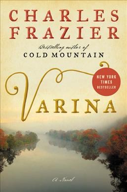 Varina : a novel / Charles Frazier.
