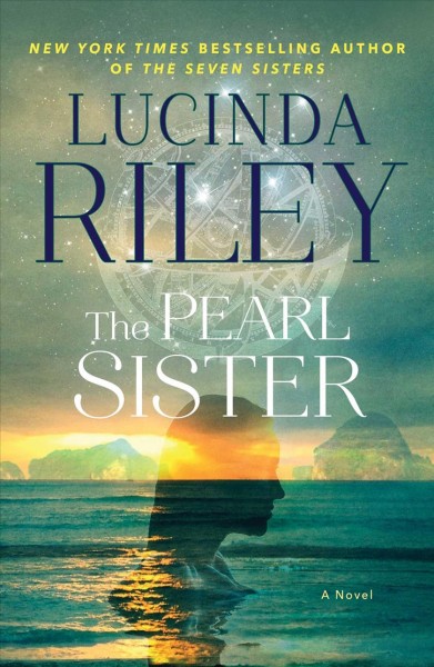 The pearl sister : Cece's story / Lucinda Riley.
