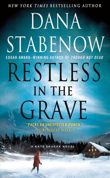 Restless in the grave / Dana Stabenow.