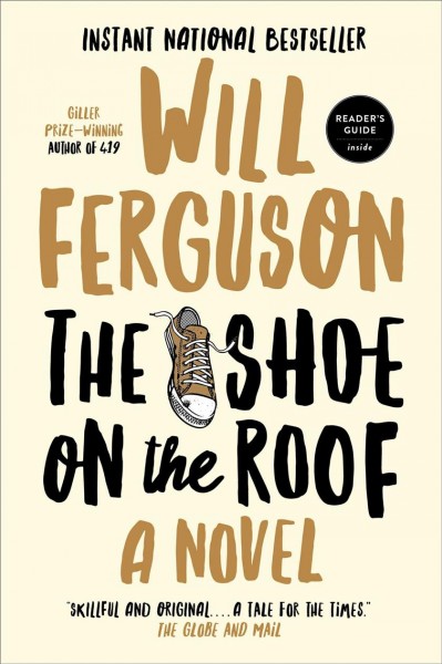 The shoe on the roof / Will Ferguson.