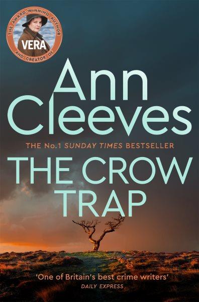 The crow trap : [a Vera Stanhope novel] / Ann Cleeves.