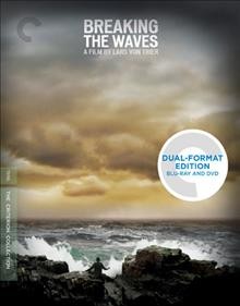 Breaking the waves [videorecording (DVD)] /Janus Films ; Zentropa Entertainments ; written and directed by Lars von Trier ; producers, Vibeke Windeløv, Peter Aalbæk Jensen.