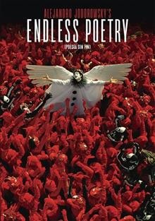 Endless poetry [DVD videorecording] = Poe̕sa fin fin / Satori Films, Le Soleil Films y Le Pacte ; written and directed by Alejandro Jodorowsky.