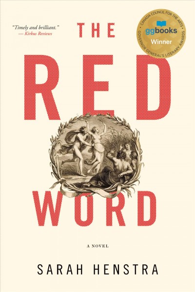 The red word : a novel / Sarah Henstra.