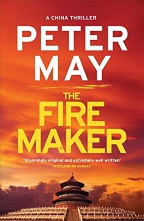 The firemaker / Peter May.