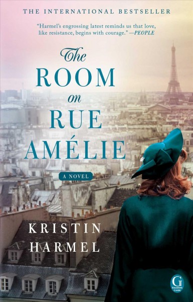 The room on Rue Amélie : a novel / Kristin Harmel.