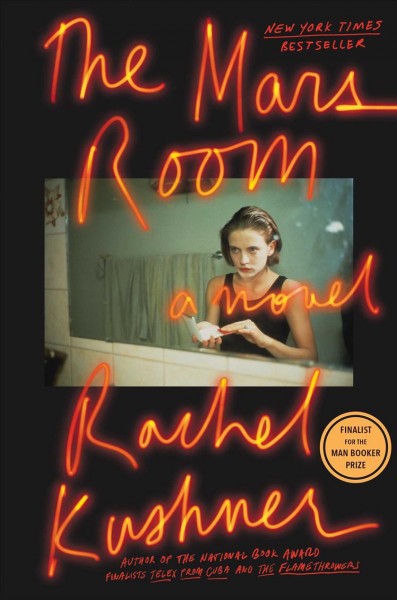The Mars room : a novel / Rachel Kushner.