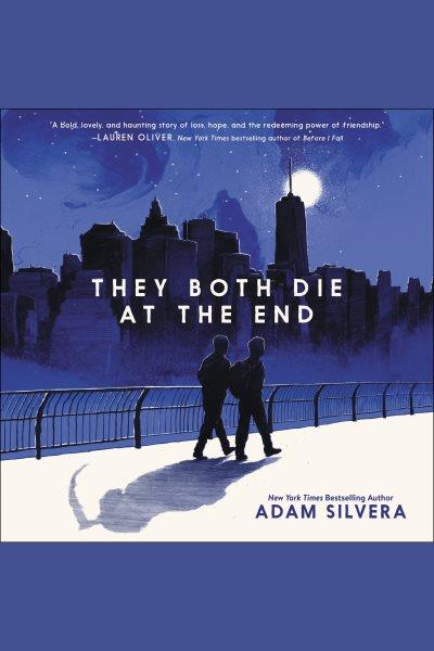 They both die at the end / Adam Silvera.