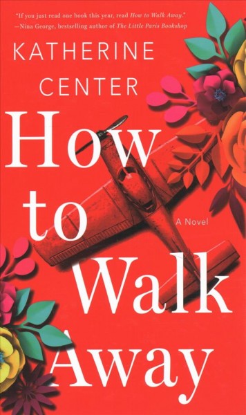 How to walk away [large print] / Katherine Center.