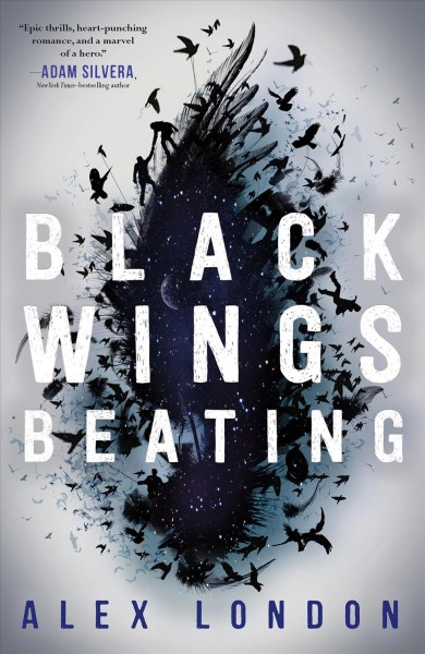 Black wings beating / Alex London.