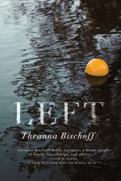 Left / Theanna Bischoff.