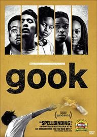 Gook / produced by James J. Yi, Alex Chi ; written & directed by Justin Chon.