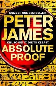 Absolute proof / Peter James.