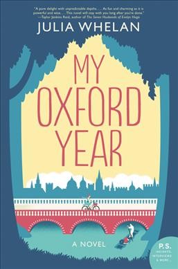 My Oxford year : a novel / Julia Whelan.