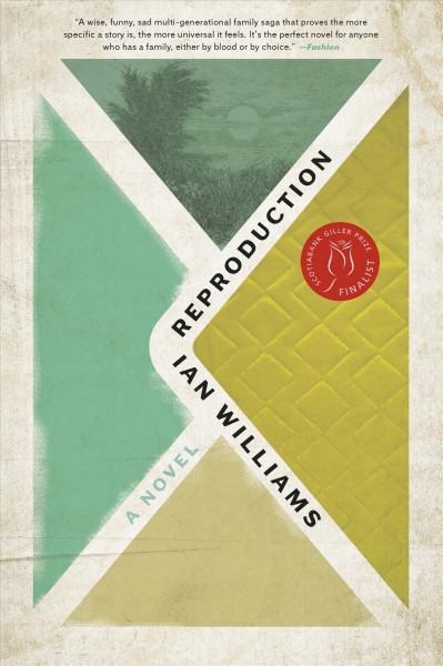 Reproduction : a novel / Ian Williams.
