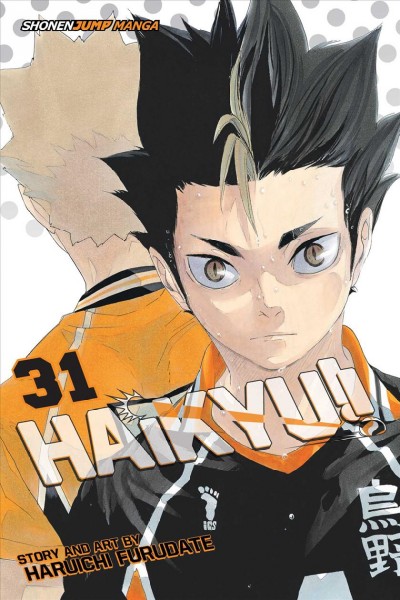 Haikyu!!. Volume 31, Hero / story and art by Haruichi Furudate; translation, Adrienne Beck ; touch-up art & lettering, Erika Terriquez.