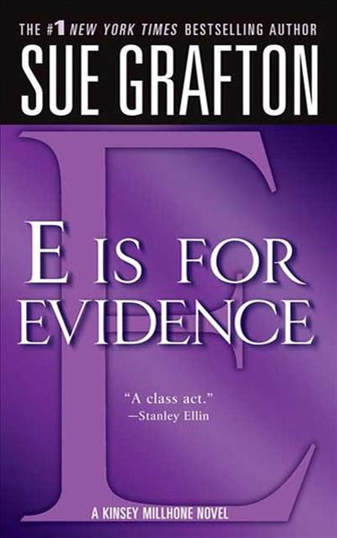 "E" is for evidence / Sue Grafton.