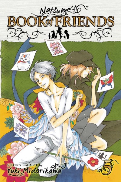 Natsume's Book of friends. Volume 5 / story and art by Yuki Midorikawa ; [translation & adaptation, Lillian Olsen ; touch-up art & lettering, Sabrina Heep].