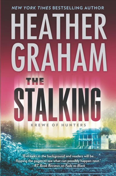 The stalking / Heather Graham.