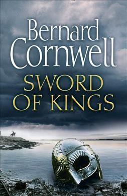 Sword of kings / Bernard Cornwell.