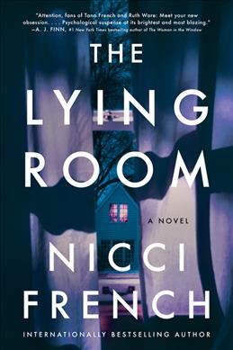 The lying room : a novel / Nicci French.