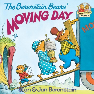 The Berenstain Bears' moving day / Stan & Jan Berenstain.